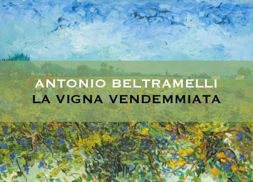 “La vigna vendemmiata” di Antonio Beltramelli
